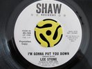 NORTHERN SOUL 45-Lee Stone-I'm Gonna Put You Down-Shaw Promo HEAR