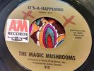 Fuzz Garage Punk Psych Monster 45 The Magic Mushrooms It's-A-Happening EX HEAR
