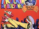 Blind Boy Fuller - Truckin My Blues Away [Vinyl New]