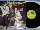 BELLE EPOQUE miss broadway  1977-RARE FIRST UK PRESS -HARVEST LAB -EX++