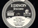 231p.  Edison DD 51746 - Golden Gate Orch. - Static Strut & Could I?
