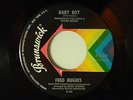 Fred Hughes 45 BABY BOY / WHO YOU REALLY ARE   VG++ to M-