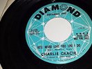 CHARLIE GRACIE Keep My Love Next / He'll Never Love You Like DIAMOND 178 45 7