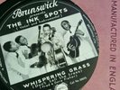A rare 78 rpm picture label THE INK SPOTS -WHISPERING GRASS