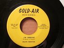 RALPH NEWTON - I'm Grievin' / Yes I Do  GOLD-AIR - 45rpm   TX Rockabilly