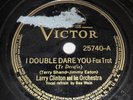 VICTOR 25740 10” 78rpm Record BEA WAIN I Double Dare You 2 DREAMS GET TOGETHER 