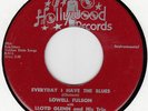 LOWELL FULSON- EVERYDAY I HAVE THE BLUES -HOLLYWOOD 45 # 1029 BLUES EX HEAR IT
