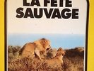 VANGELIS: LA FETE SAUVAGE SOUNDTRACK LP (FRANCE), LIKE NEW CONDITION, RARE