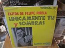 Felipe Pirela Lp Unicamente Tu Y Sombras Chemin/Oscar Ticas/Bobby Pauneto