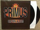 Primus - Brown Album (2x LP Vinyl) - EXCELLENT+ CONDITION - MOVLP546 Netherlands