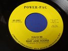 MARY JANE HOOPER  Teach me  POWER-PAC 2053 ORG New Orleans FUNK/SOUL 45 NM
