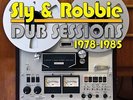 SLY & ROBBIE - DUB SESSIONS 1978-1985