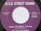 THE VILLAGE CHOIR Along The Beach bw Sweet Hot Lips 45 RARE MODERN NORTHERN SOUL