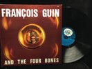 Francois Guin-And The Four Bones-Black and Blue 33.125-FRANCE