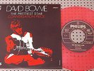 7 45 DAVID BOWIE ORANGE MINT ITALY PHILIPS THE PRETTIEST STAR CONVERSATION PIECE