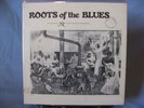 Roots Of The Blues  Gate Fold Cover  LP Alan Lomax  EX