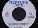 LINDA JONES: I'll Be Sweeter Tomorrow / That's When I'll Stop Loving You 45 (co