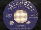 CLARENCE GARLOW DREAMING/ NEW BON-TON ROULAY ORG 1952 ALADDIN 3179 45 RARE BLUES