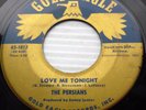 PERSIANS Love me tonight Gee what a girl DOOWOP 45 e6431