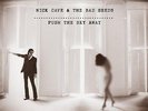 NICK CAVE & and THE BAD SEEDS Push The Sky Away 180gm Vinyl LP 2013 NEW & SEALED