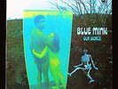 BLUE MINK Our World LP UK PRESS 1970 RARE WITHDRAWN NUDE SLEEVE