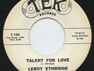 Hear - Rare R&B / Soul 45 - Leroy Ethridge - Talent For Love - TEK # T-106