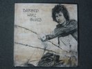 BOB DYLAN-BARBED WIRE BLUES - MATRIX 2011 A-B - ALSO SOME MATRIX'S CROSSED OUT