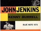 John Jenkins Sonny Clark Kenny Burrell  Blue Note 1573 mono UA label