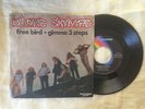 Lynyrd Skynyrd ?– Free Bird / Gimme 3 Steps - 1a stampa ital - 7' Vinile 45 giri