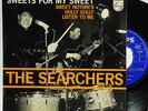 THE SEARCHERS SWEETS FOR MY SWEET EP 7
