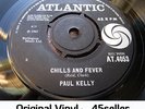 ? Paul Kelly 'Chills & Fever' In-Demand R&B OLDIE Northern Soul 45
