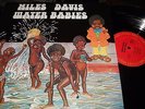 MILES DAVIS : WATER BABIES LP COLUMBIA PC 34396 USA