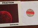FRACTION Moon Blood LP+10