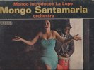 MONGO INTRODUCES LA LUPE - MONGO SANTAMARIA ORCHESTRA