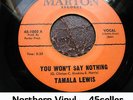 ?Tamala Lewis 'You Won't Say Nothing' EX Wigan Casino Northern Soul 45 HEAR