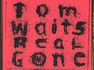 Tom Waits - Real Gone