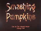 SMASHING PUMPKINS- LIVE AT THE  CABARET METRO CHICAGO 1993-180 GRAM 2 VINYL LP