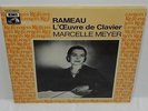 RARE 2 LP 33T RAMEAU L'OEUVRE POUR CLAVIER MARCELLE MEYER  EMI REFERENCE NM++