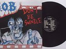 S.O.B. - Don't Be Swindle LP Rise From The Dead Outo Crow Gudon Japan Hardcore