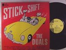 THE DUALS . Stick Shift . LP CANADA SUE RECORDS LP 2002 MONO VG+
