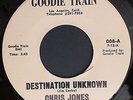 Crossover Soul funk 45 Chris Jones Destination Unknown I'm the man Goodie Train