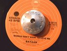 RARE 45 - BATAAN - WOMAN DON'T WANT TO LOVE ME /X-RATED SYMPHONY Funk Soul HEAR