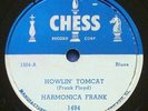 HARMONICA FRANK Howlin Tomcat / Shes Done Moved Chess / Sun 1951 Blues 78 RPM