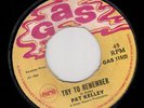 PAT KELLY - HOW LONG WILL IT TAKE / TRY TO REMEMBER - GAS