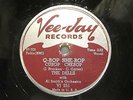The Dells  Vee Jay 251  Q-Bop She-Bop b/w A Distant Love
