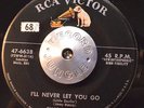 RARE 45 - ELVIS PRESLEY - I'LL NEVER LET YOU GO /I'M GONNA SIT RCA 47-6638 HEAR