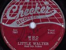 HEAR Blues 78 rpm LITTLE WALTER Who b/w It Ain't Right CHECKER 833