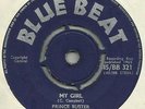 Prince Buster - My Girl / The Fugitive BB 321 Blue Beat Records on 7