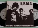 Black Rebel Motorcycle Club - Whatever Happened To My Rock 'N' Roll - Double 7