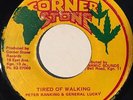 Peter Ranking & General Lucky Tired Of Walking - Corner Stone